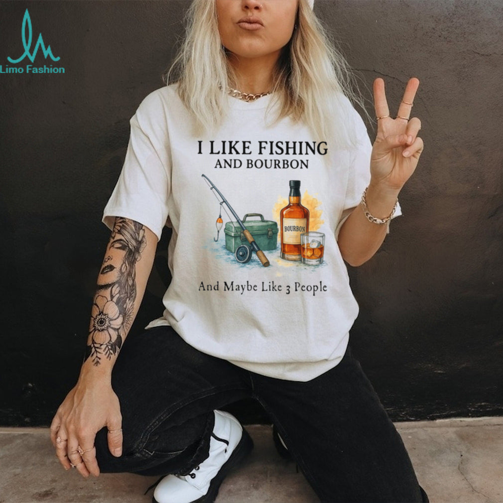 I Like Fishing and Bourbon Funny Sarcastic Watercolor Fisherman T Shirt