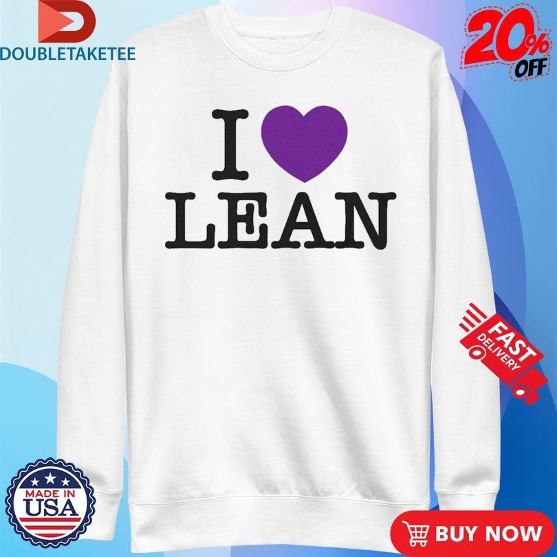 I Love Lean Shirts