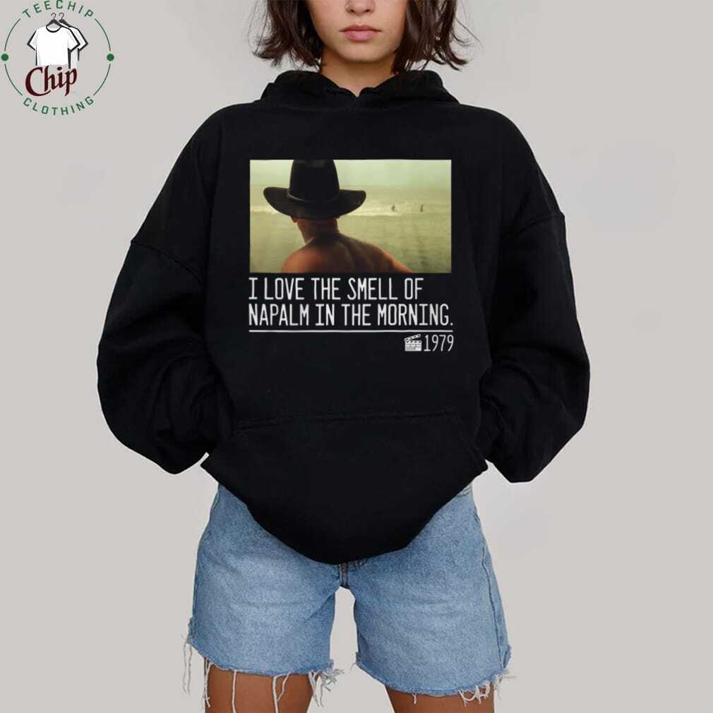 I Love The Smell Of Napalm In The Morning 1979 Movie Quote T Shirt