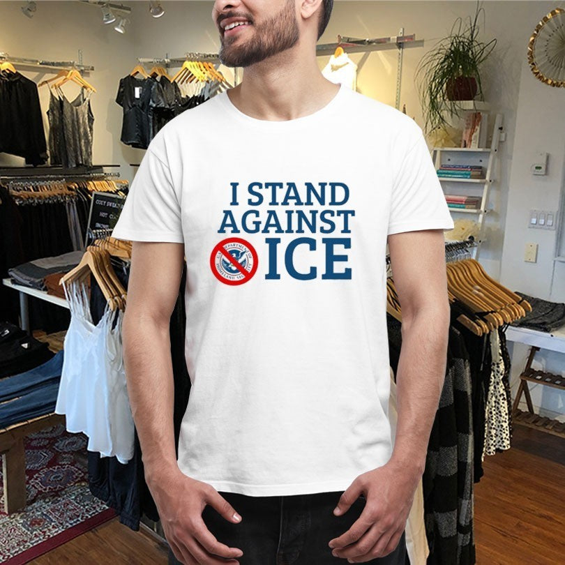 I Stand Against ICE Shirts