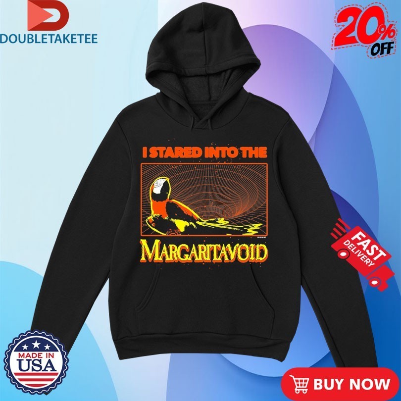I Stared Into The Margaritavoid Parrot Shirts