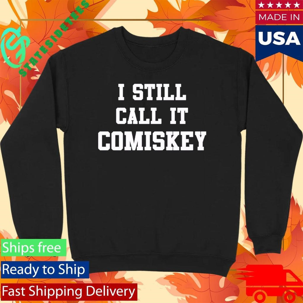 I Still Call It Comiskey Shirt