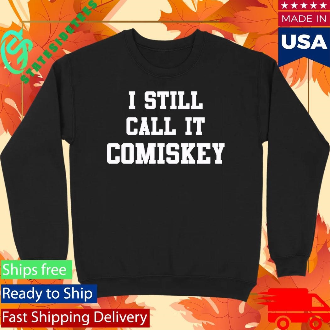 I Still Call It Comiskey Shirt