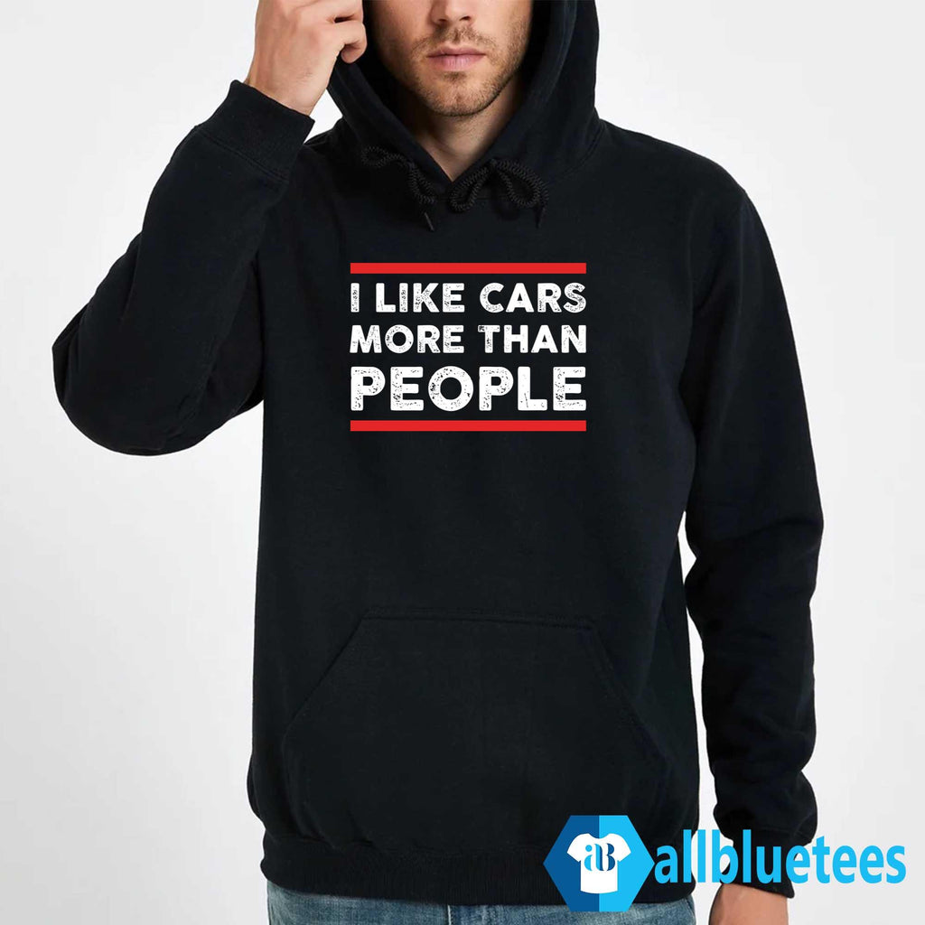 I Like Cars More Than People Shirt