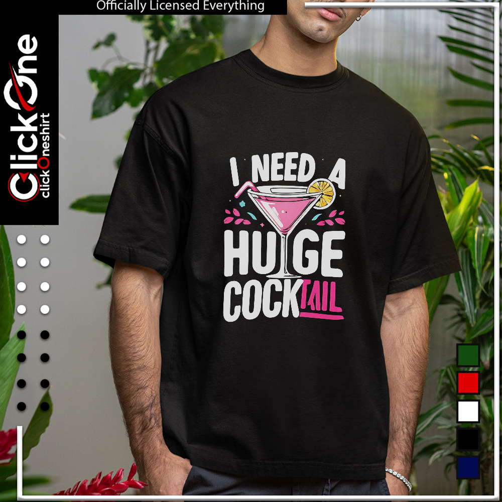 I need a huge cocktail pun humor shirt