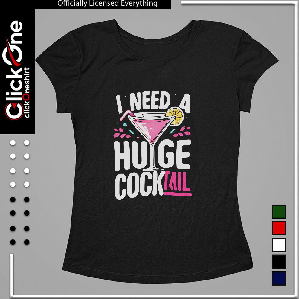 I need a huge cocktail pun humor shirt