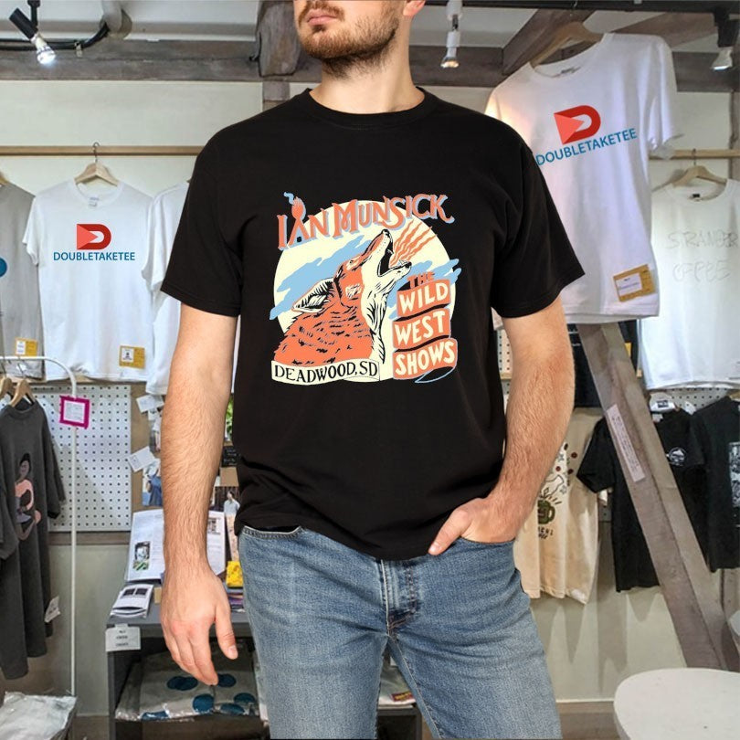 Ian Munsick The Wild West Shows Deadwood SD Coyote Shirts