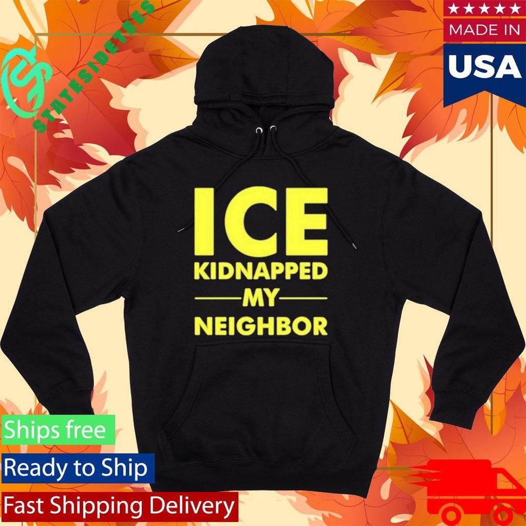 Ice Kidnapped My Neighbor Shirt