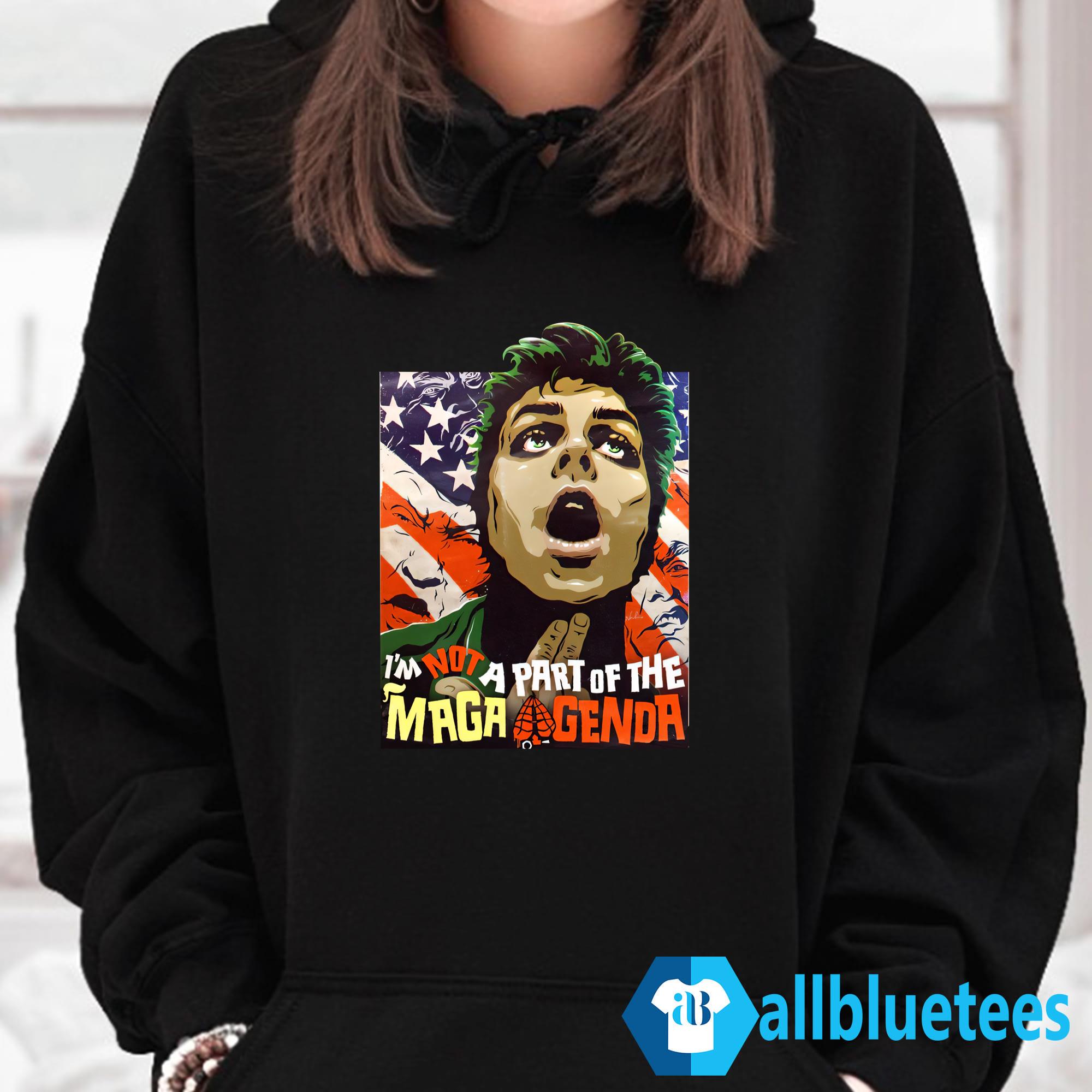 I’m Not A Part Of The MAGA Agenda Shirt