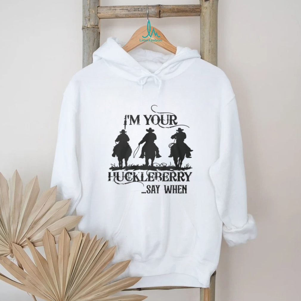 I’m Your Huckleberry Say When Tombstone Doc Holliday Silhouette T Shirt