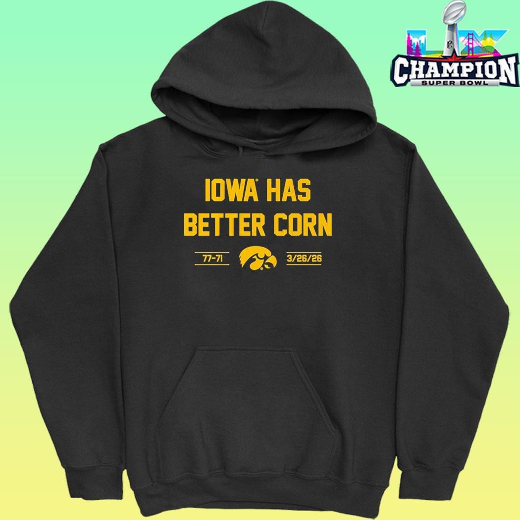 Iowa Basketball Iowa Has Better Corn Shirt