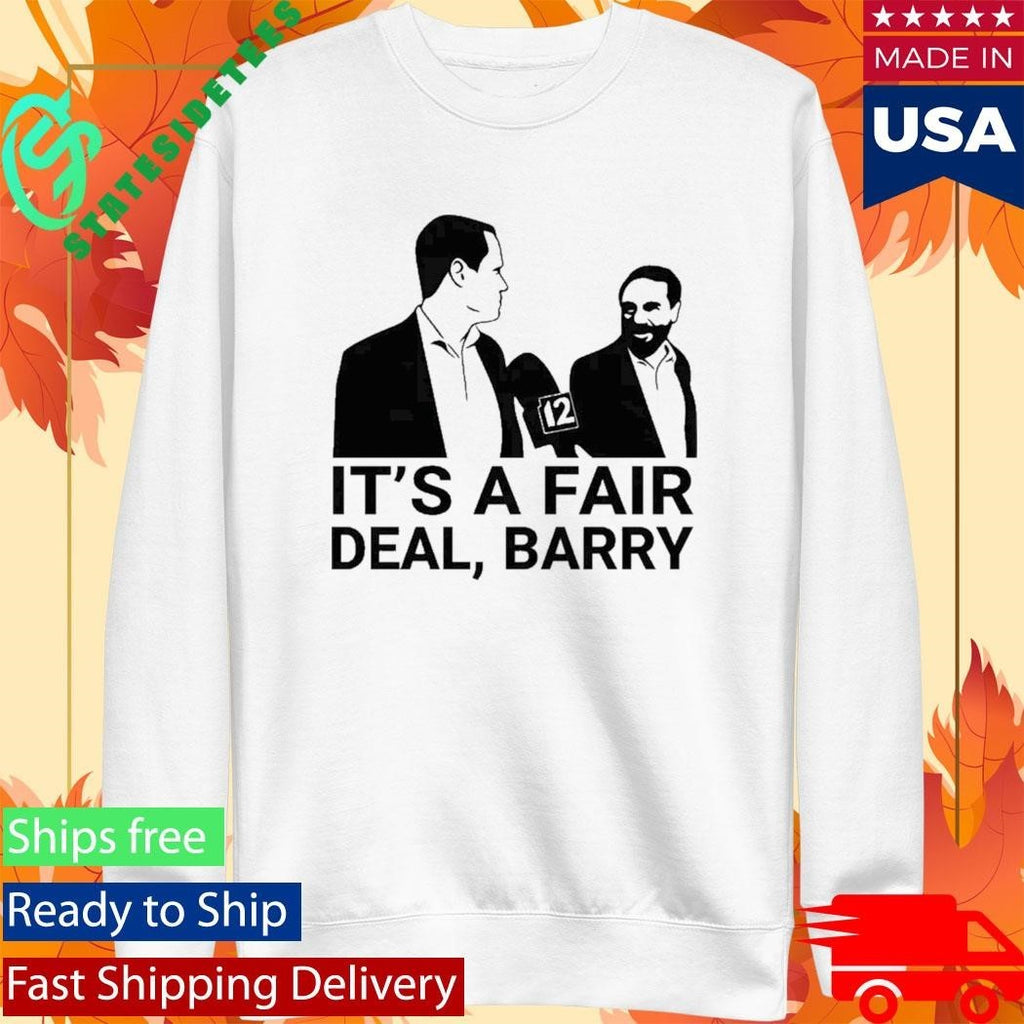 It’s A Fair Deal Barry Meme Shirt