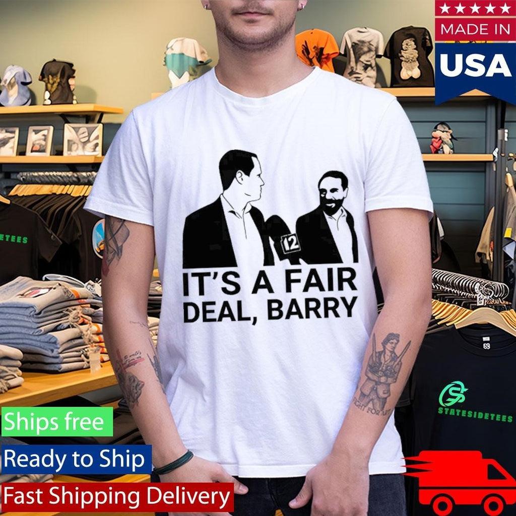It’s A Fair Deal Barry Meme Shirt