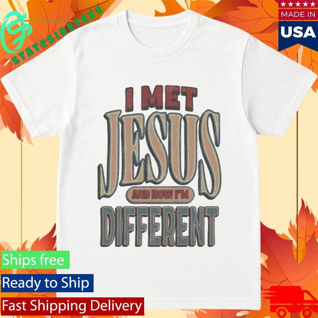 JT Tuimoloau I Met Jesus And Now I’m Different Shirt
