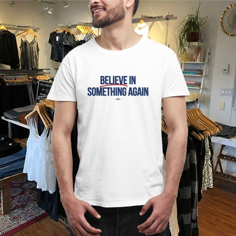 Jack Believe In Something Shirts