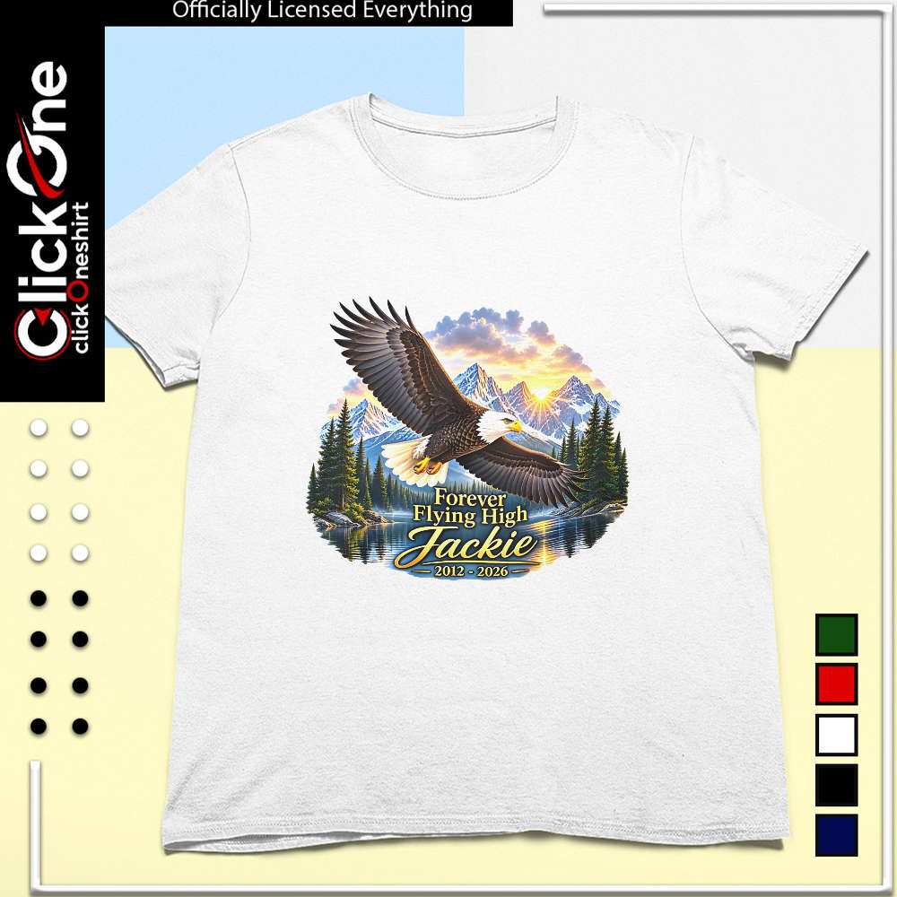 Jackie Bald Eagle Forever Flying High 2012-2026 shirt