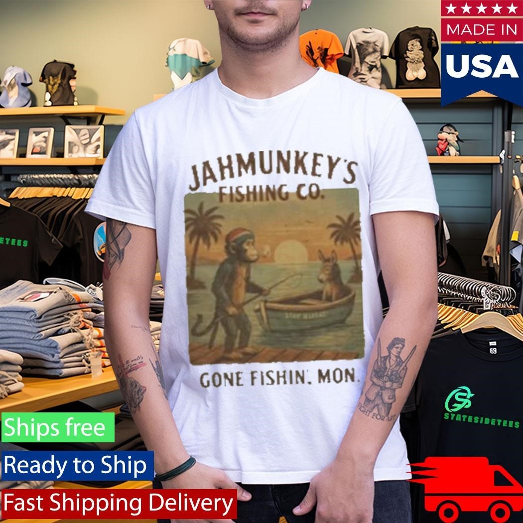 Jahmunkey Gone Fishing Shirt
