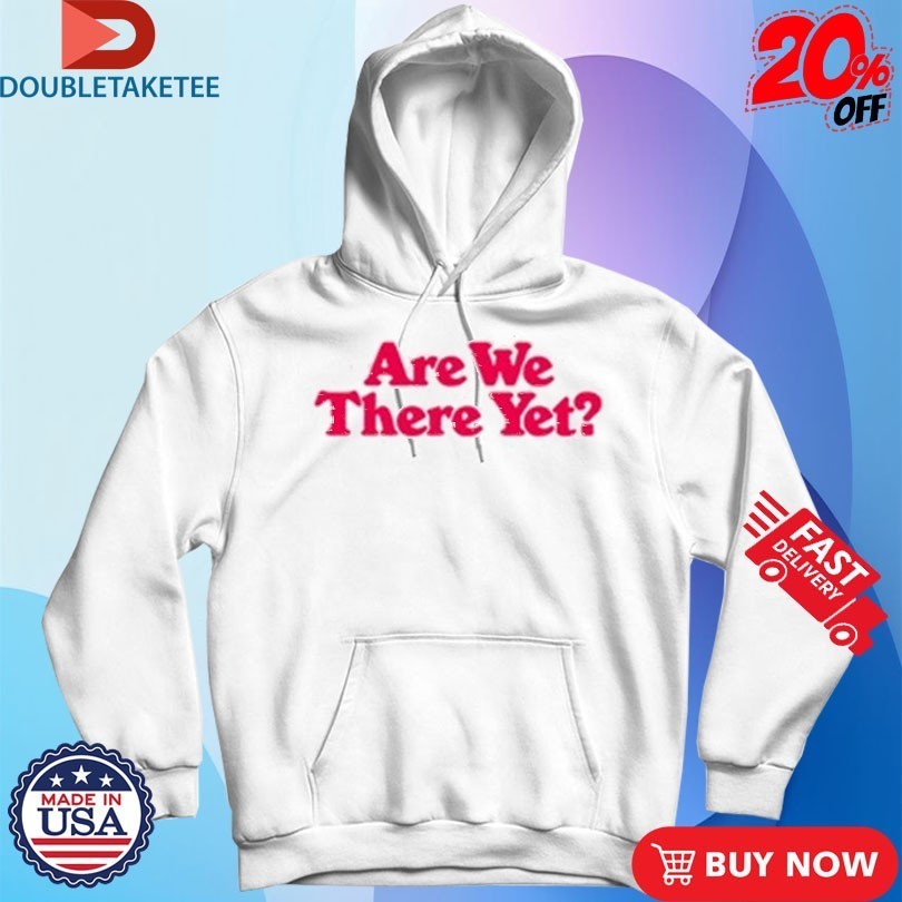 James Marriott Are We There Yet Shirts