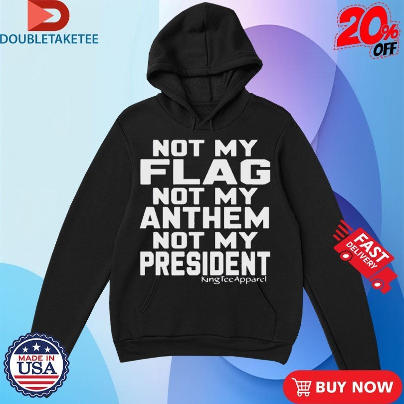Jannine Not My Flag Not My Anthem Not My President Shirts