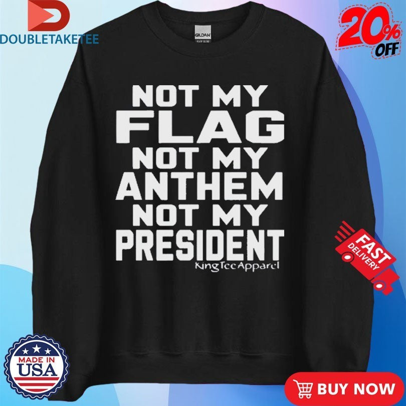 Jannine Not My Flag Not My Anthem Not My President Shirts