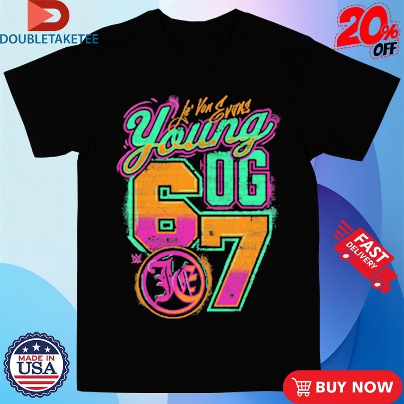 Je’Von Evans Young OG Shirts