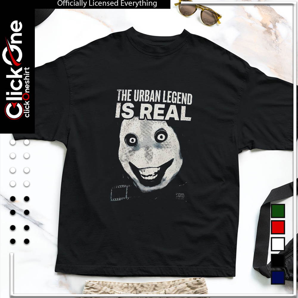 Jeff the Killer The Urban Legend is real shirt