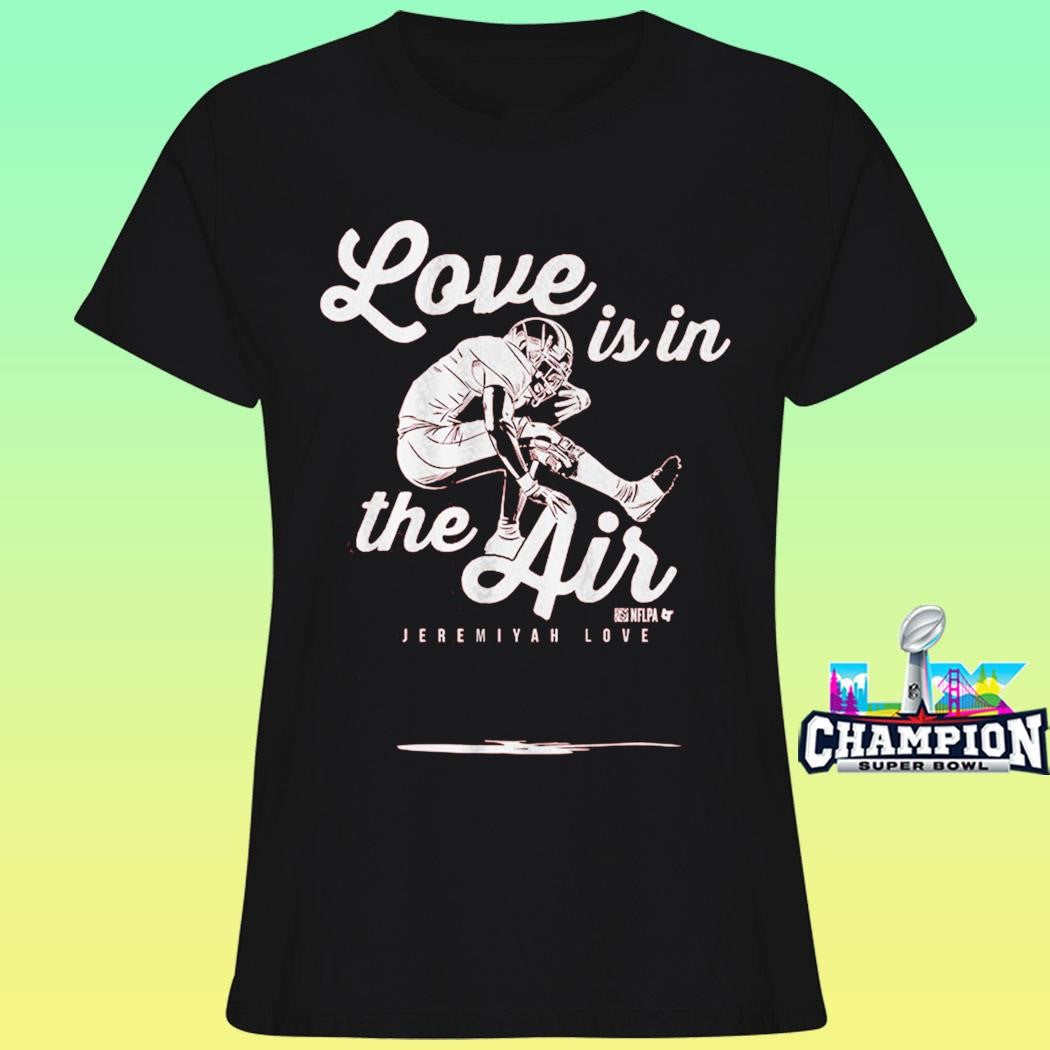 Jeremiyah Love Love Is In The Air Shirt