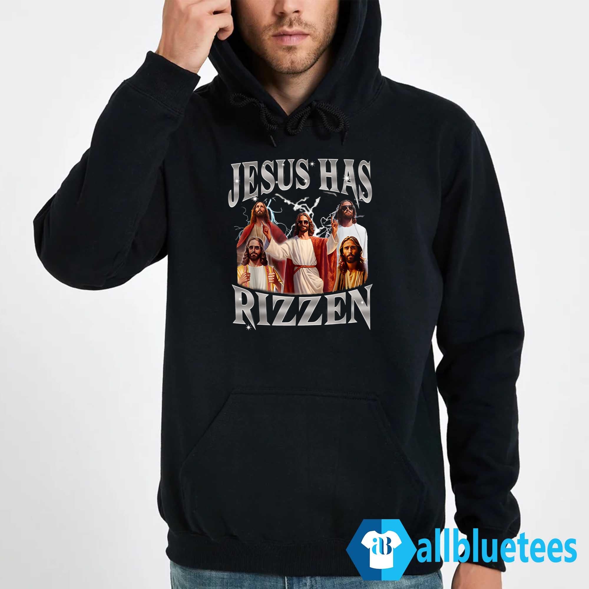 Jesus Has Rizzen Shirt