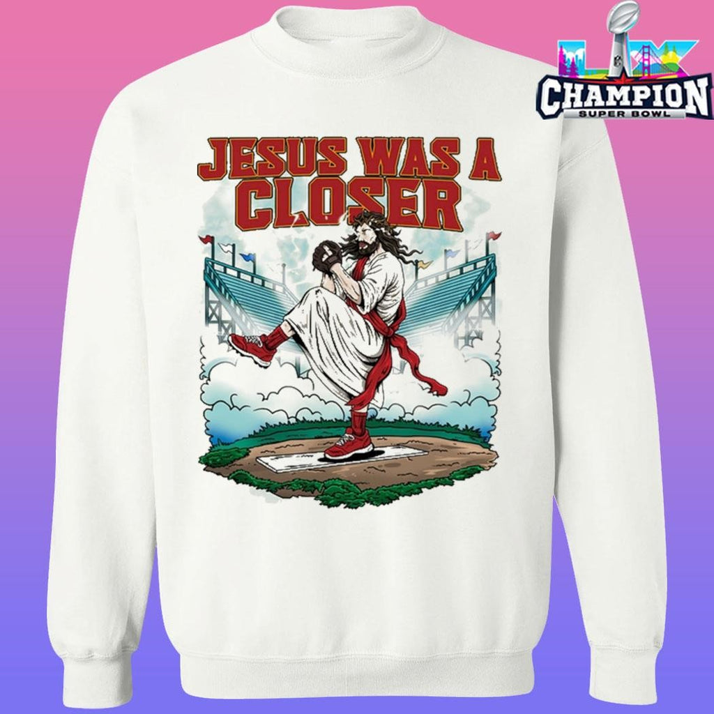 Jesus Was A Closer Baseball Shirt