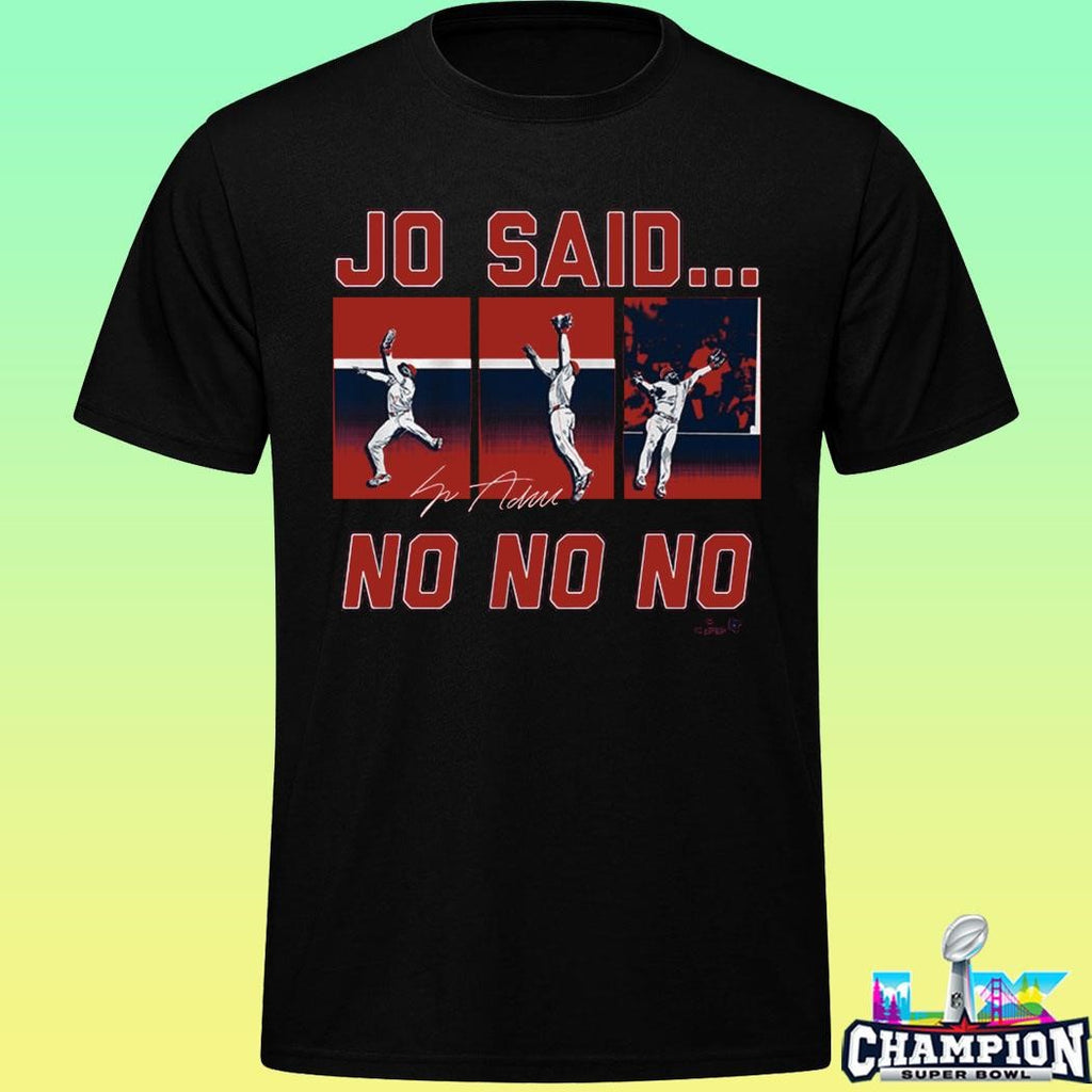 Jo Adell Jo Said No No No Shirt