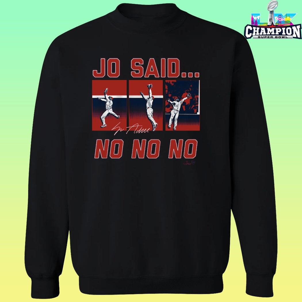 Jo Adell Jo Said No No No Shirt