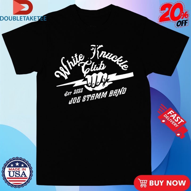 Joe Stamm Band White Knuckle Club Est 2022 Shirts