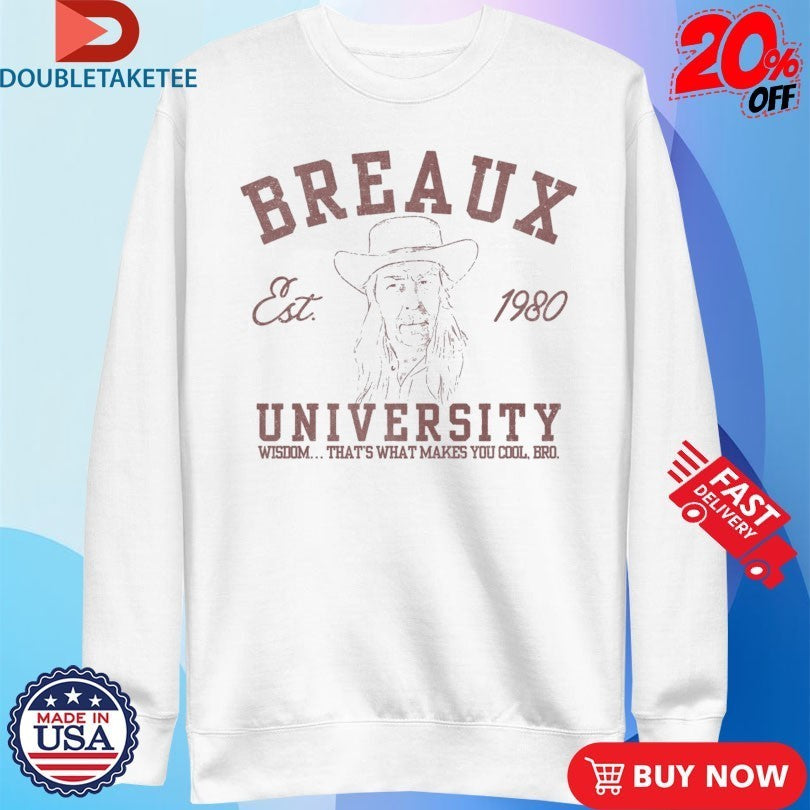 Joey Breaux University Wisdom That’s What Makes You Cool Bro Est 1980 Shirts