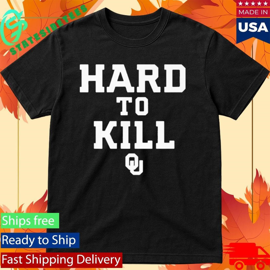 John Kuceyeski Hard To Kill Sooners Shirt