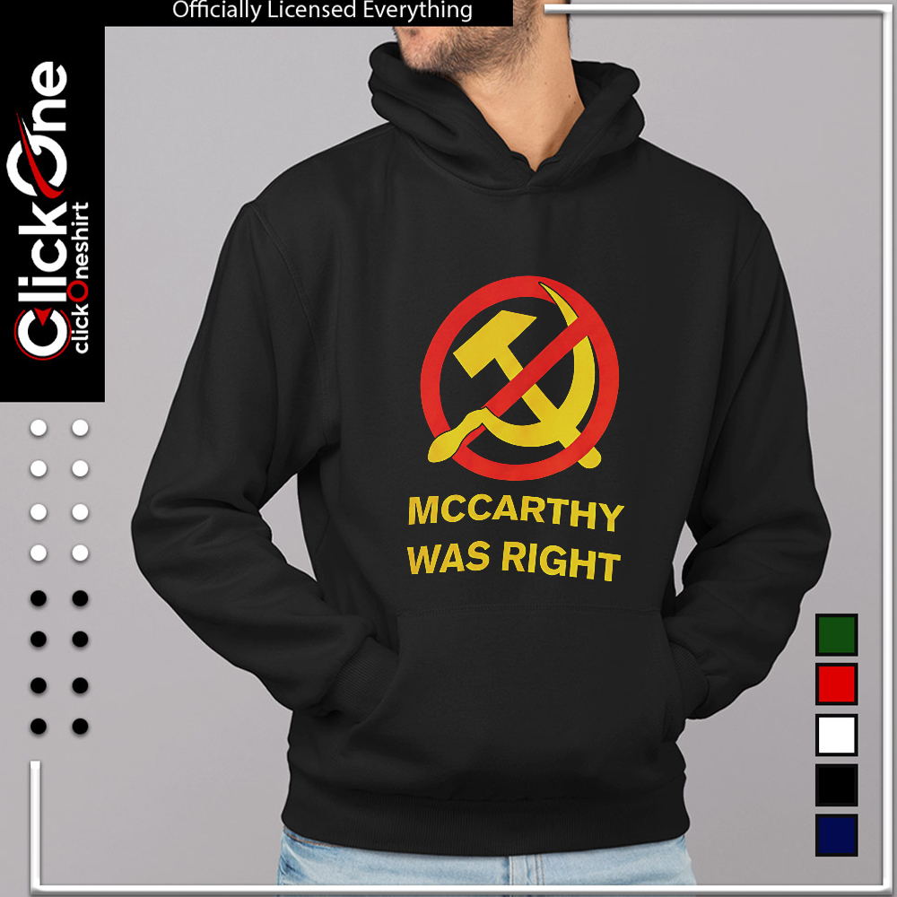 Joseph McCarthy Communism anti symbol McCarthy was right shirt