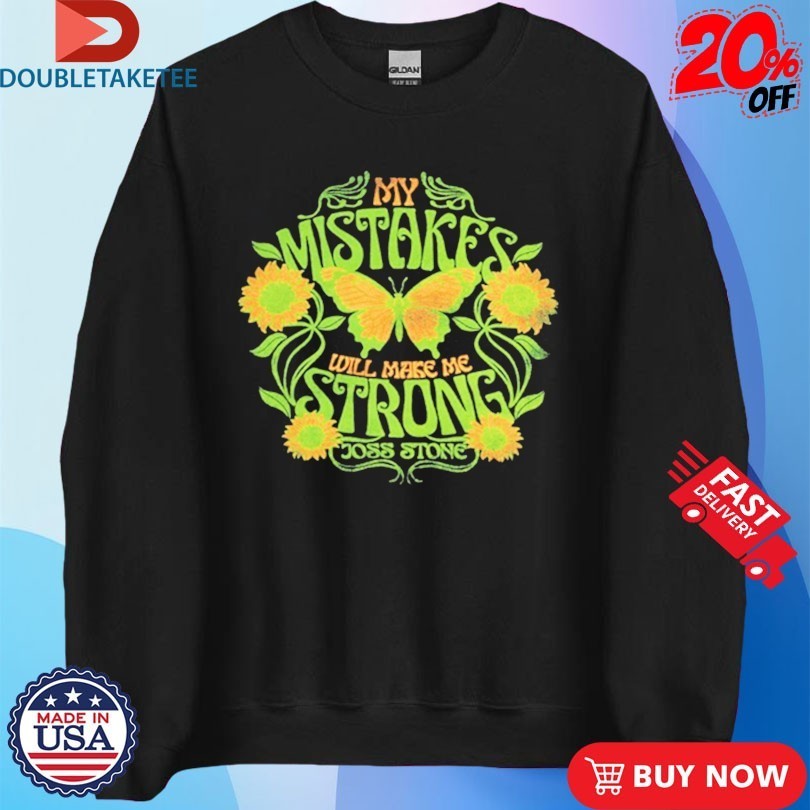 Joss Stone My Mistakes Strong Flower Butterfly Shirts