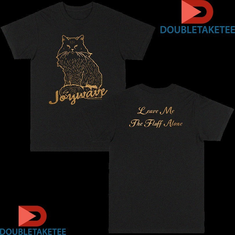 Joywave Leave Me The Fluff Alone Glitter Cat Shirts