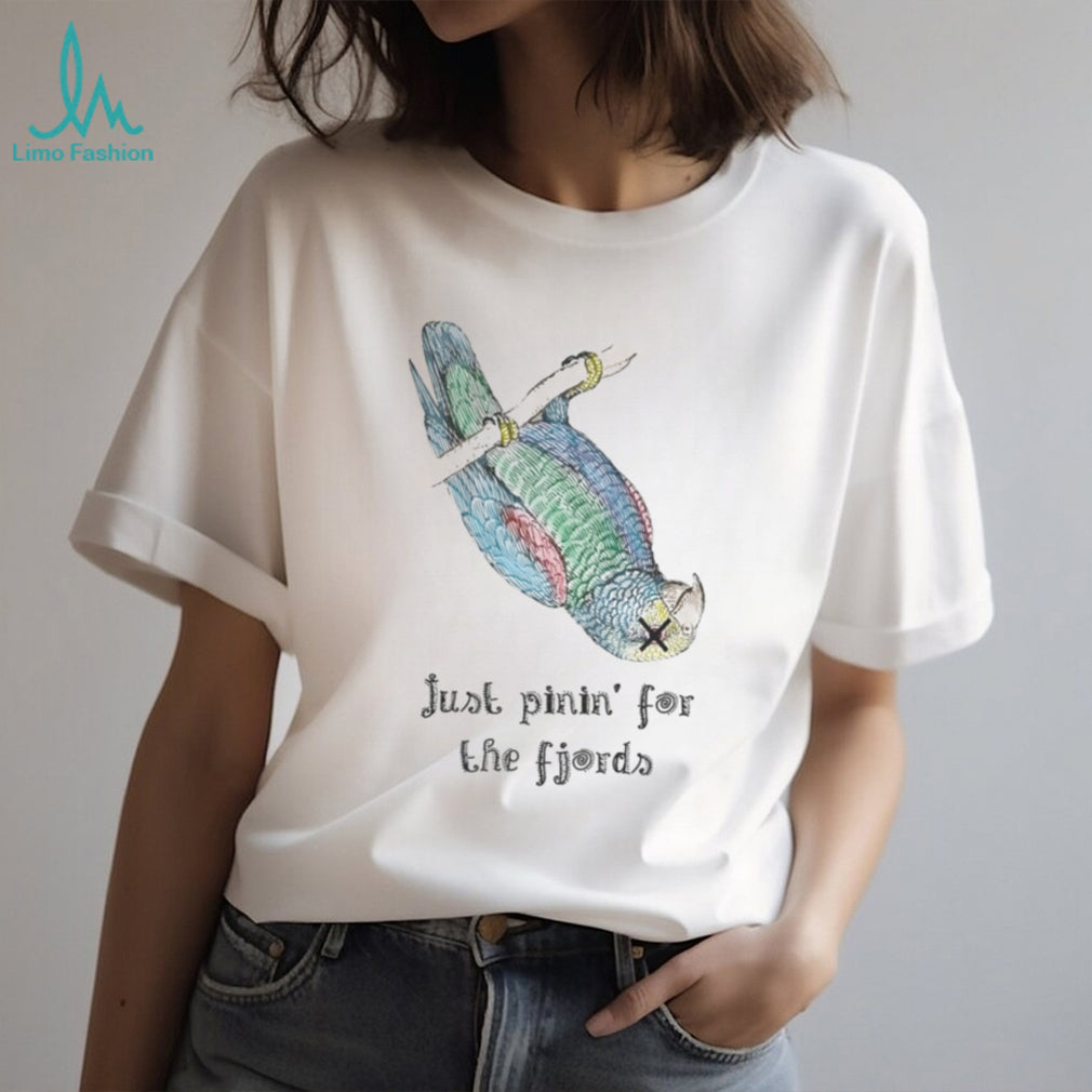 Just Pinin’ for the Fjords Dead Parrot Monty Python T Shirt
