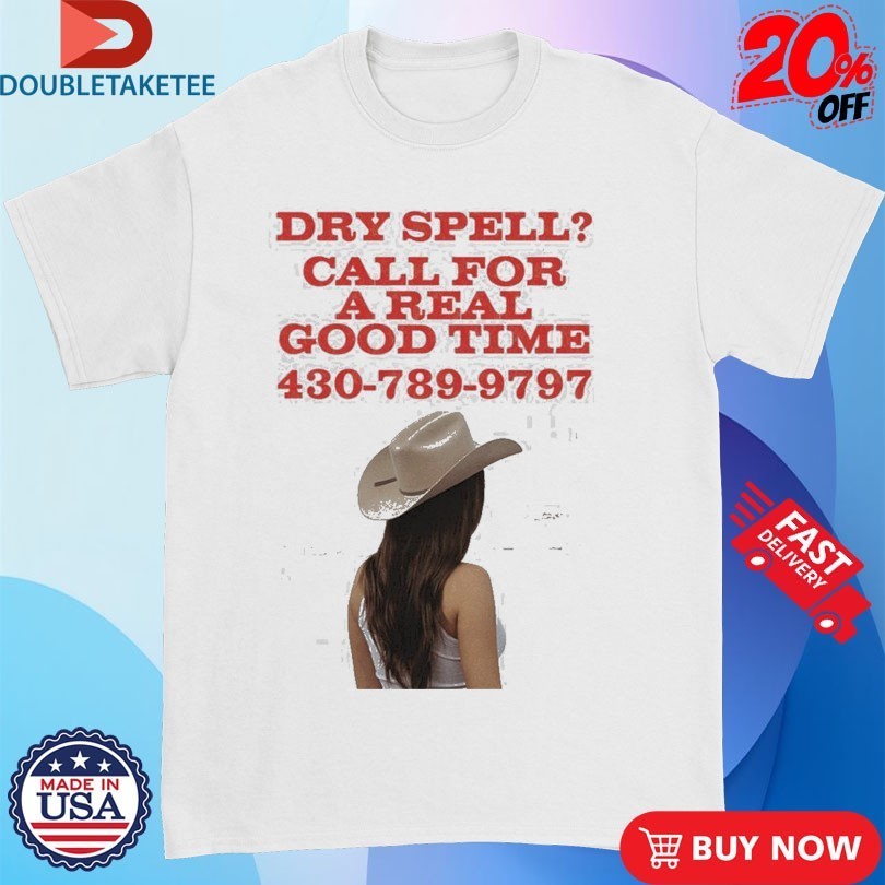 Kacey Musgraves Dry Spell Call For A Real Good Time Shirts