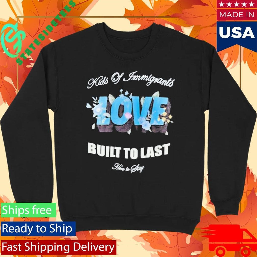 Kids Of Immigrants Mens Love Shirt