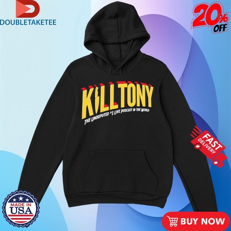 Kill Tony The Undisputed #1 Live Podcast In The World Superhero Shirts