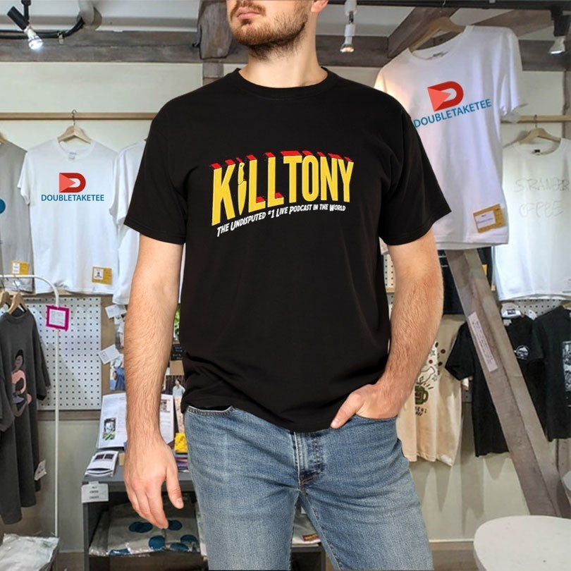 Kill Tony The Undisputed #1 Live Podcast In The World Superhero Shirts
