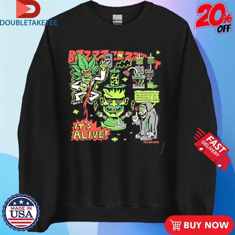 Killer Acid It’s Alive Frankenbong Shirts