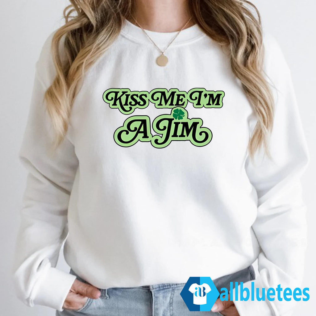 Kiss Me I’m A Jim Shirt
