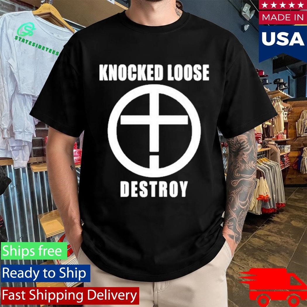 Knocked Loose Destroy Sound And Fury 2025 Shirt