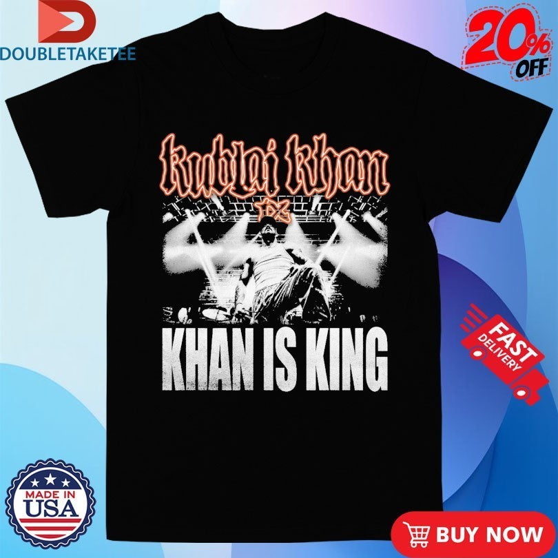Kublai Khan Tx Khan Is King Live Photo Shirts