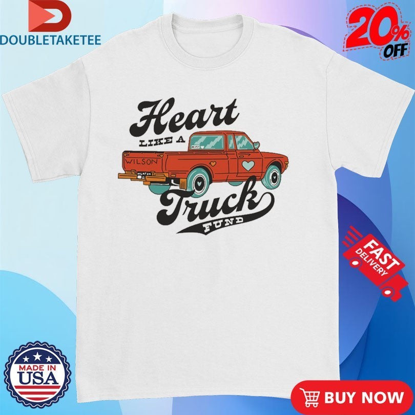 Lainey Wilson Heart Like A Truck Fund Shirts