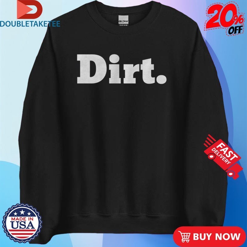 Laura Farms Dirt. Shirts