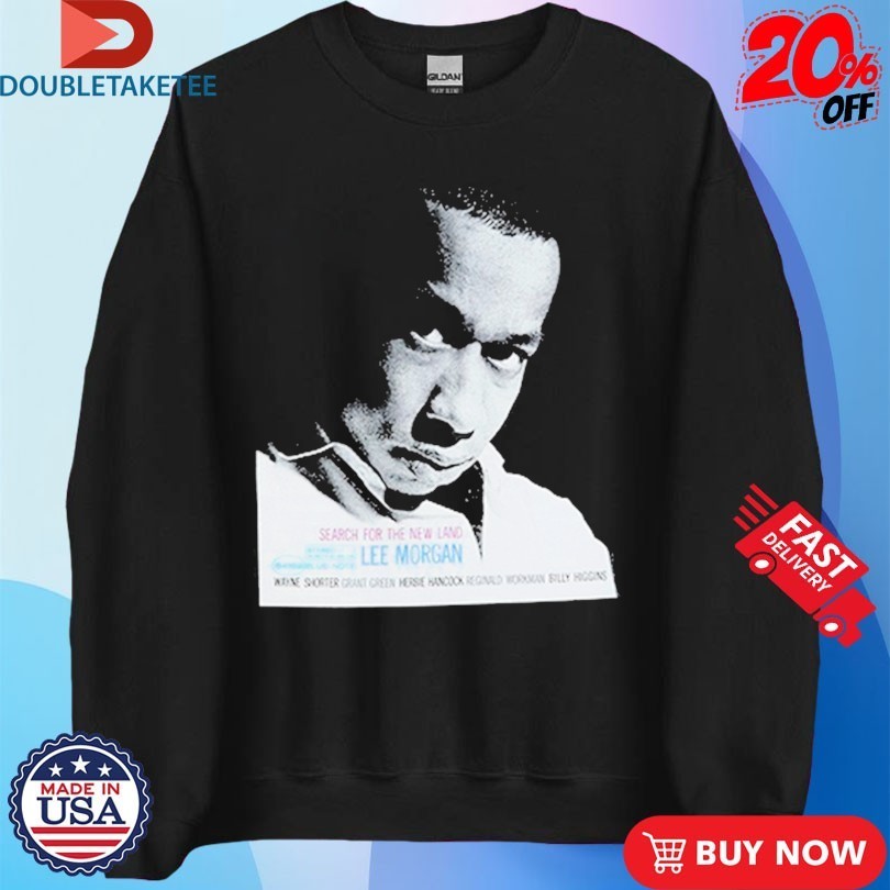 Lee Morgan Search For The New Land Shirt