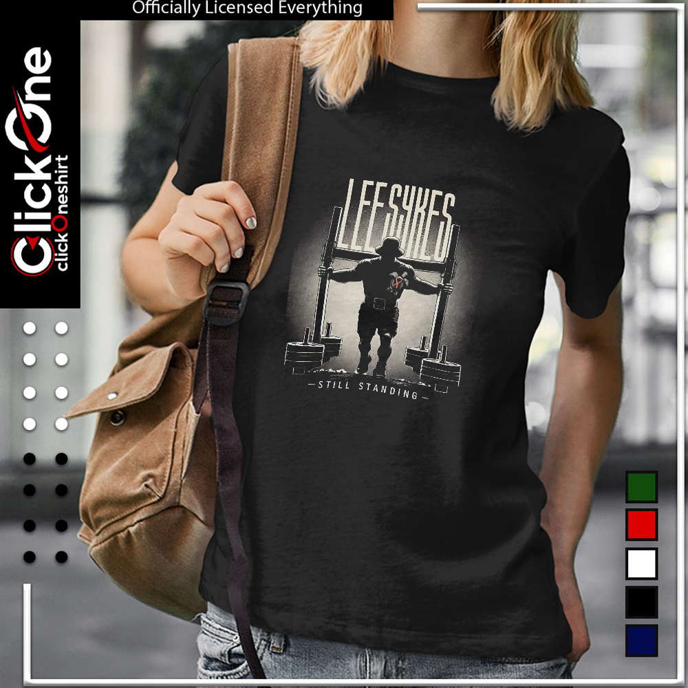 Lee Sykes still standing shirt